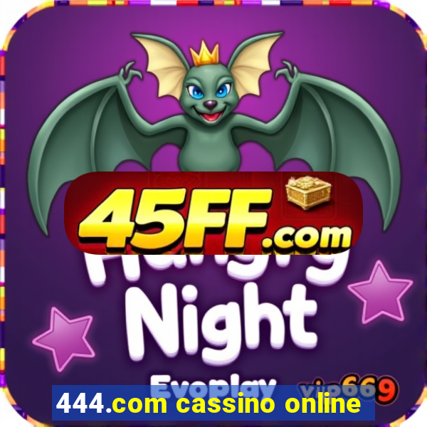 444.com cassino online